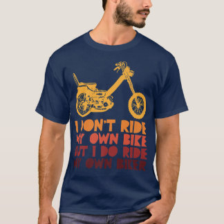 Jag rider inte min egen bike, men jag rider min eg t shirt