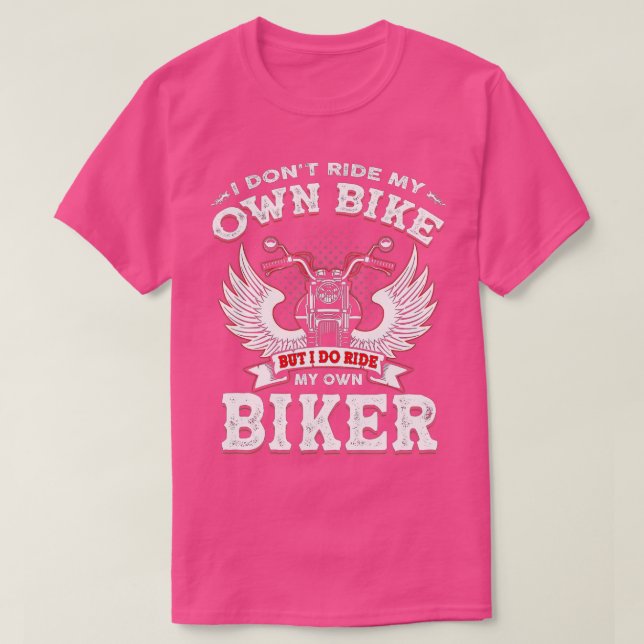 Jag rider inte min egen bike, men jag rider min eg t shirt (Design framsida)