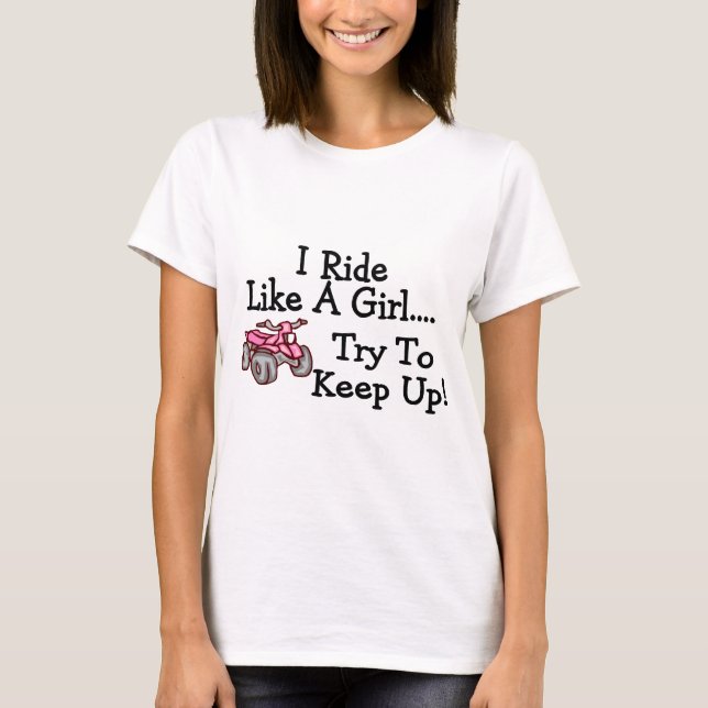 Jag rider något liknande ett flickaförsök att tee shirt (Framsida)