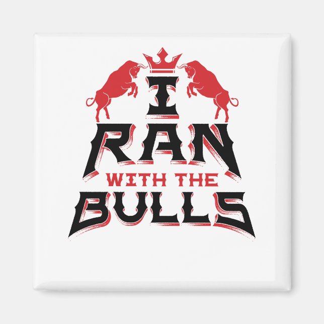 Jag ringde med Bulls Pamplona Running of the Bulls Magnet (Framsidan)