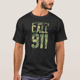 Jag ringer inte 911 Pro 2a Second Amendment Gun Ri T Shirt
