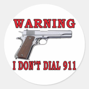 Jag ringer inte 911 runt klistermärke
