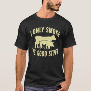 Jag röker bara det Bra Saker BBQ Barbeque Grilling T Shirt