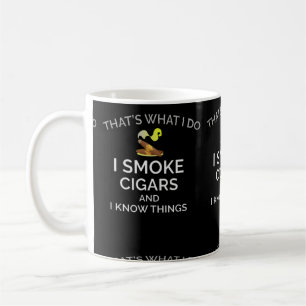 Jag röker cigarrer och vet saker kaffemugg