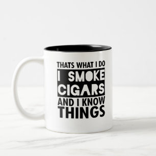 Jag röker Cigars och jag känner Sak. Två-Tonad Mugg