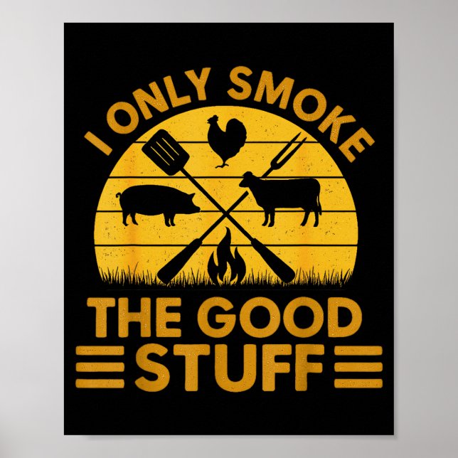 Jag röker god Bbq Grillad mat Poster (Framsidan)