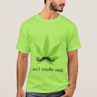 Jag röker inte weed.en t-shirt