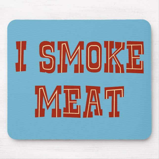 Jag röker kött musmatta (Framsidan)