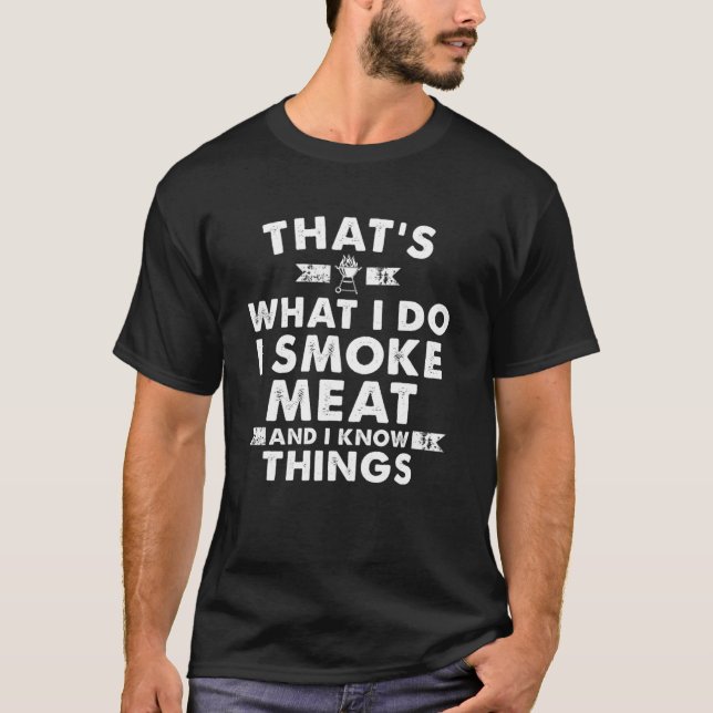 Jag röker Kött och jag känner Sak T Shirt (Framsida)