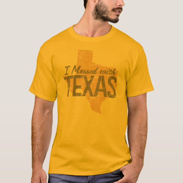 Jag rörade med Texas Tee Shirt (Framsida)
