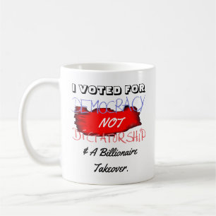JAG RÖSTADE FÖR DEMOKRATIN INTE DIKTATUR & A... KAFFEMUGG