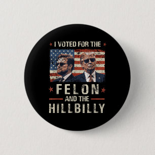 Jag röstade för Féon och Hillbilly 2024-trumman Knapp