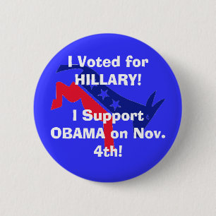 Jag röstade för HILLARY! Jag stöttar OBAMA! Knapp