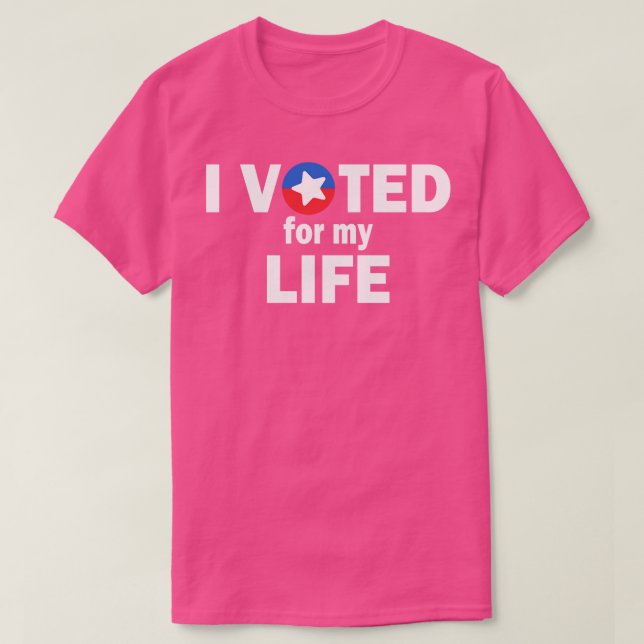 Jag röstade för mitt liv t shirt (Design framsida)