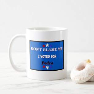 Jag röstade inte för Anpassadet Namn Kaffemugg