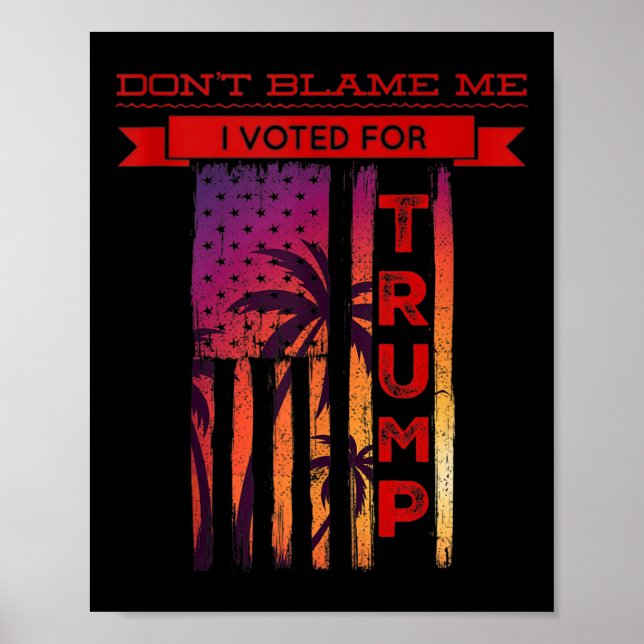 Jag röstade inte för att skjuta upp Handflatan Trä Poster (Framsidan)