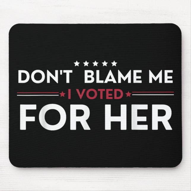 Jag röstade inte för hennes antitrumpusfunna Pol. Musmatta (Framsidan)