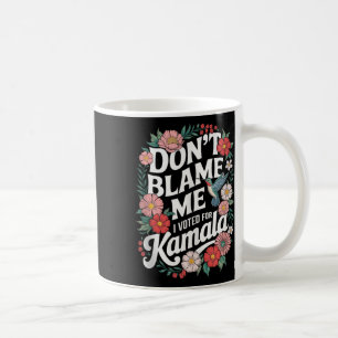 Jag röstade inte för hennes antitrumpy som jag rös kaffemugg