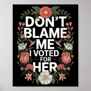 Jag röstade inte för hennes antitrumpy som jag rös poster