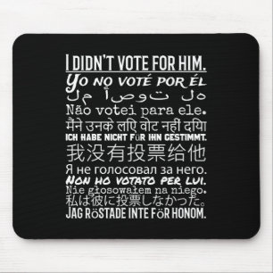 Jag röstade inte för honom - anti-trump T Shirt Musmatta