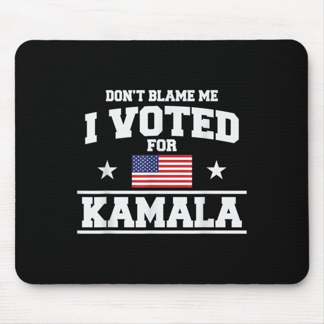 Jag röstade inte för Kamala Harris. Musmatta (Framsidan)