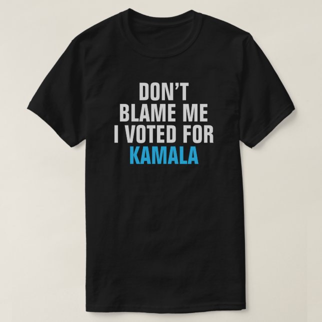 JAG RÖSTADE INTE FÖR KAMALA - T-Shirt (Design framsida)