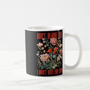 Jag röstade inte för Retro-Blommigten och klandra  Kaffemugg