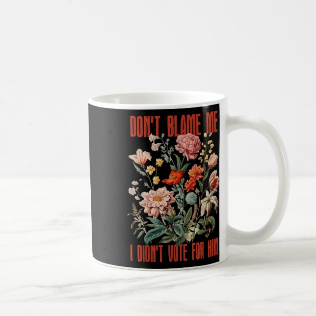 Jag röstade inte för Retro-Blommigten och klandra  Kaffemugg (Höger)