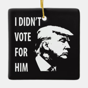 Jag röstade inte för Trump Julgransprydnad Keramik