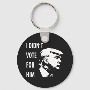 Jag röstade inte för Trump Nyckelring