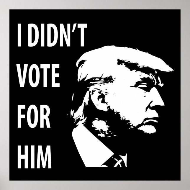 Jag röstade inte för Trump Poster (Framsidan)