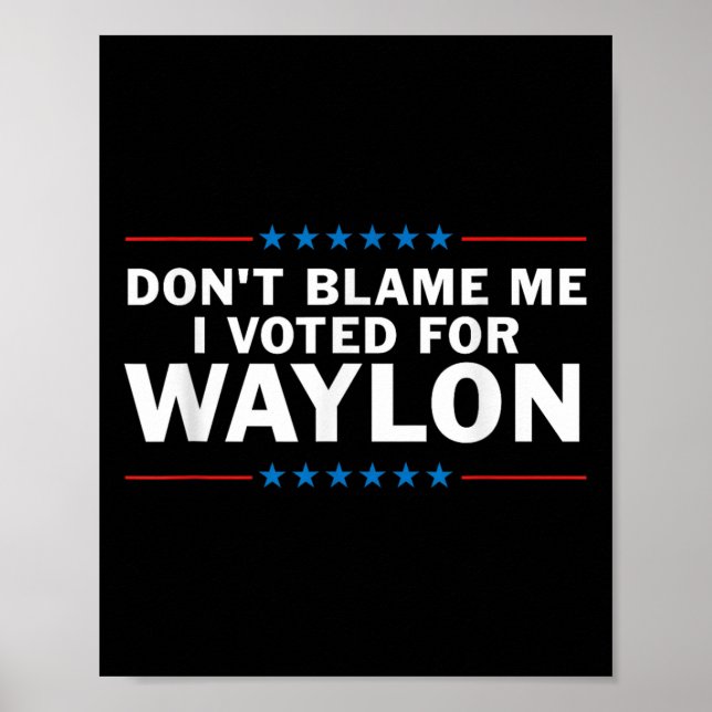 Jag röstade inte för Waylon. Poster (Framsidan)
