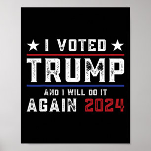 Jag röstade och kommer att göra det igen 2024 poster
