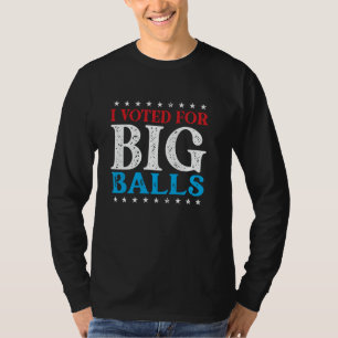 Jag röstade på Big Balls DOGE D.O.G.E. rolig meme T Shirt
