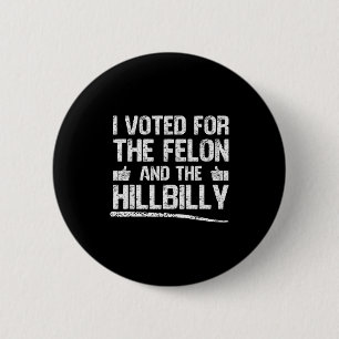 Jag Röstade På Felonen Och Hillbillyn Trump 2024 Knapp