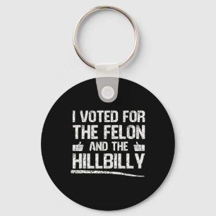Jag Röstade På Felonen Och Hillbillyn Trump 2024 Nyckelring