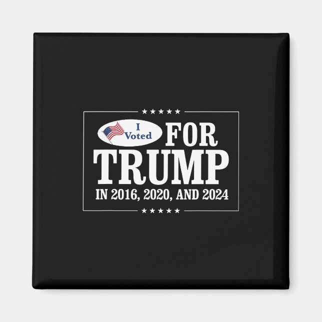 Jag Röstade På Trump År 2016  Magnet (Framsidan)