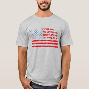 Jag röstade rött att du röstade blått, roligt t shirt