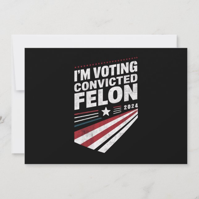 Jag röstar dömd Felon 2024 Trump Inbjudningar (Framsida)