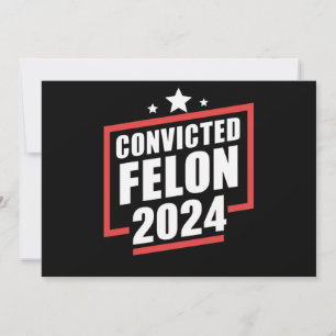 Jag röstar dömd Felon 2024 Trump Inbjudningar