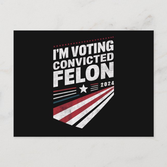Jag röstar dömd Felon 2024 Trump Vykort (Framsida)