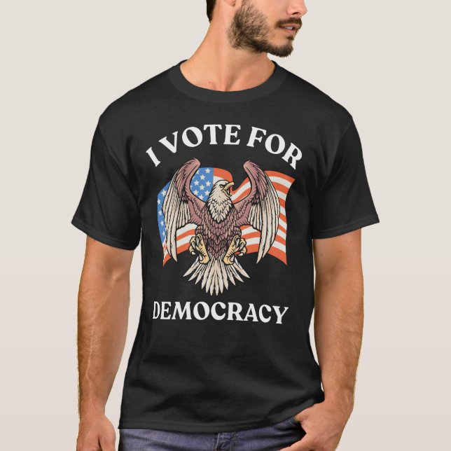JAG RÖSTAR FÖR DEMOKRATISKA AMERIKANSKA EGLE T SHIRT (Framsida)