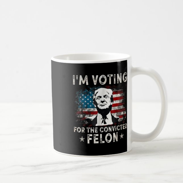 Jag röstar för den dömda felon Funny Donald Tru Kaffemugg (Höger)