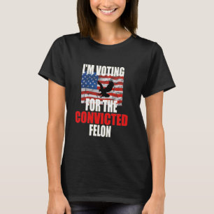 Jag röstar för den dömda felon-ljuda Eagle Ame T Shirt