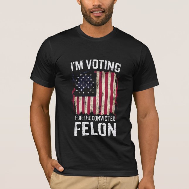 Jag röstar för den dömda felon Pro Trump 2024 T Shirt (Framsida)