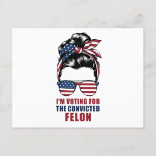 Jag röstar för den dömda felon Pro Trump 2024 Vykort