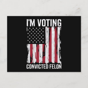 Jag röstar för den dömda felon Pro Trump 2024 Vykort