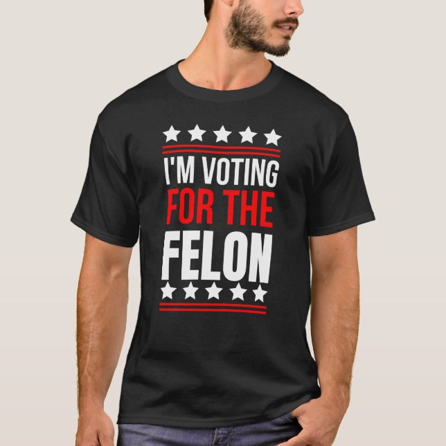Jag röstar för den dömda felon T-Shirt (Framsida)