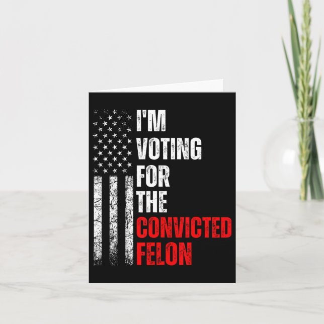 Jag röstar för den dömda felontrumpen 2024 Ameri Kort (Framsida)