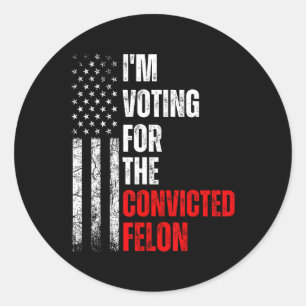 Jag röstar för den dömda felontrumpen 2024 Ameri Runt Klistermärke